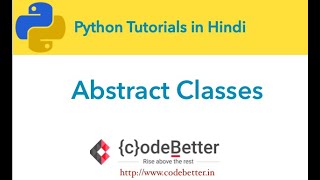 Python Programming Tutorials | Abstract classes | Abstract Base Class | Hindi + English