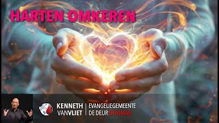 Harten omkeren | Pastor Kenneth Van Vliet | De Deur Den Haag | 19/01/2025