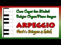 Pemula Pasti Bisa!! Ini Cara Mudah Belajar Organ/Piano dengan ARPEGGIO (Part 1 Iringan 4 Ketuk)