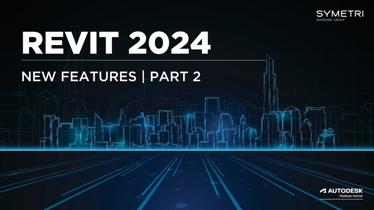 Revit 2024 New Features Part 2 Youtube
