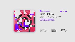 Cuenta Con Nadye: Tu primera carta al Futuro (Nuevo programa de Tierra de Nadye)