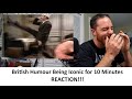 American Reacts to British Humour Being Iconic for 10 Minutes Straight REACTION