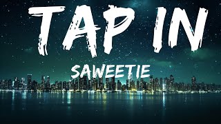 Saweetie - Tap In (Lyrics) |25min