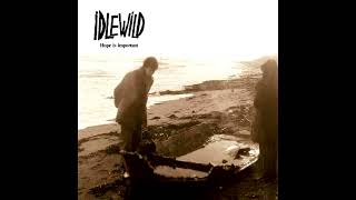 Idlewild - When I Argue I See Shapes (1998)