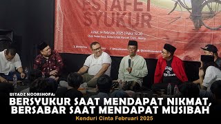 Ustadz Noorshofa: Bersyukur Saat Mendapat Nikmat, Bersabar Saat Mendapat Musibah