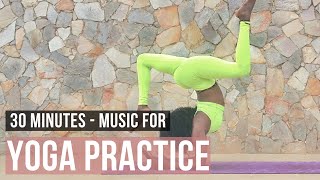 Modern Yoga Music for Yoga [Songs Of Eden] 30 Min of Yoga Music!