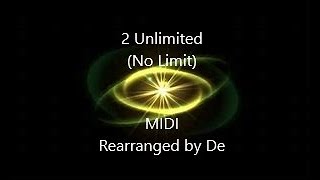 2 Unlimited (No Limit) MIDI Rearranged by De