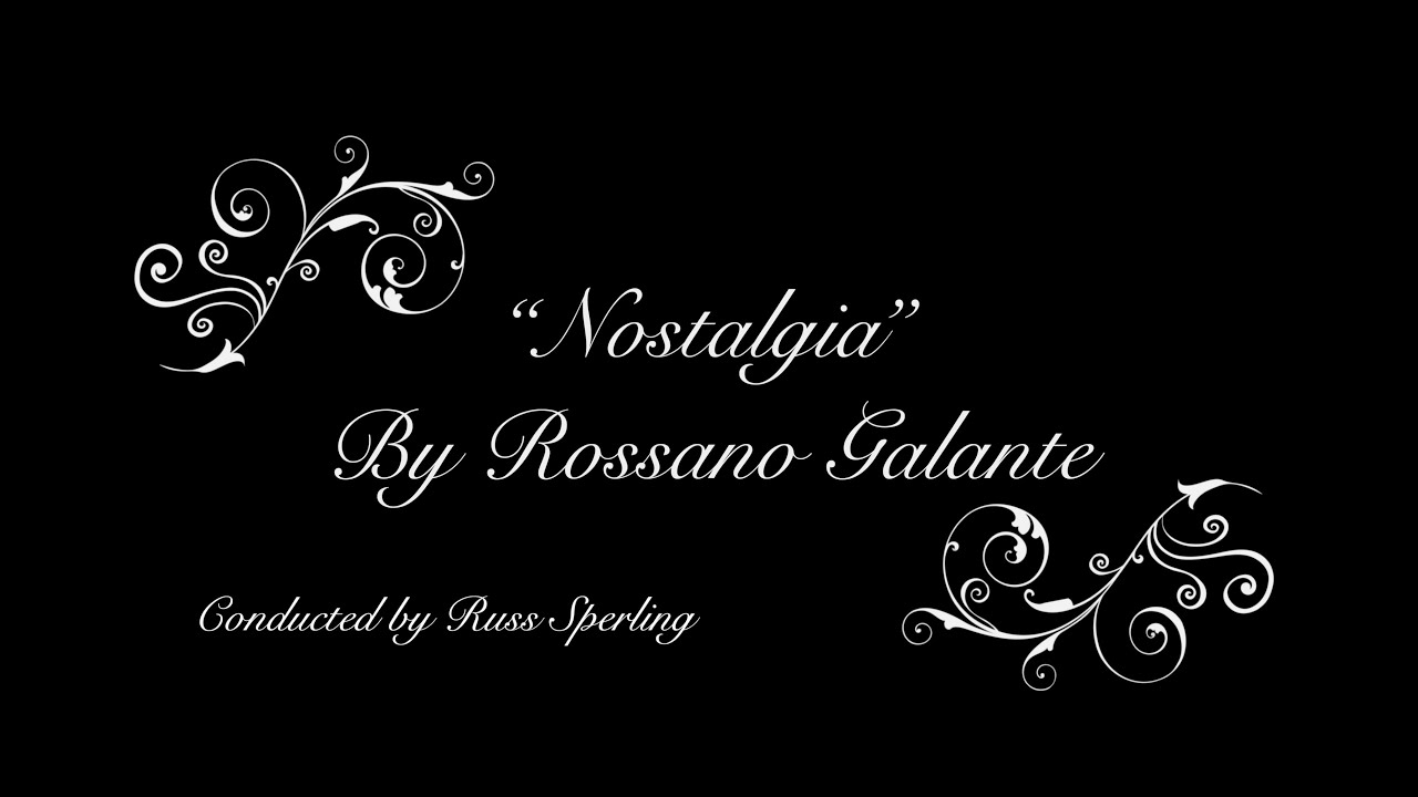 Nostalgia By Rossano Galante Performed Virtually By The Grossmont ...