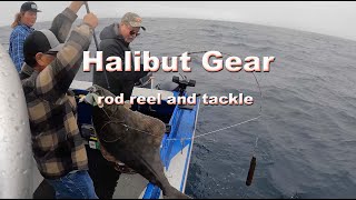 My halibut gear