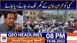 Geo News Headlines 8 PM | Imran Khan | 19 June 2022
