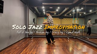 Solo Jazz Improv - Fall of the log / Broken leg / Crazy leg / Camel walk