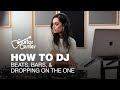 How to DJ | Beats, Bars, & Dropping on the One with Kittens