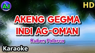 AKENG GEGMA INDI AG-OMAN - Ruben Palarca | CUYONON KARAOKE HD