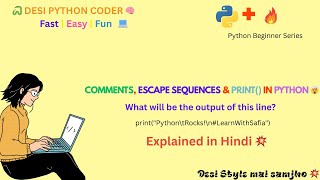 Comments, Escape Sequences & Print Statement In Python by @dev_safia