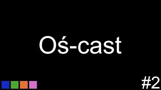 Oś-cast #2 - Piłeczkowe rozkminki