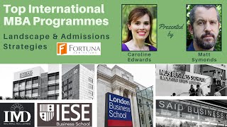 Top International MBA Programmes - Landscape and Admissions Strategies