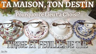 ☽☾🖤✨️POURQUOI TON LIEU DE VIE T'A CHOISI?✨️ 🖤TIRAGE+FEUILLES DE THÉ 🌱☕️4 CHOIX