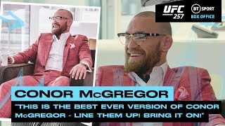 "Line them up! Bring it on!" Conor McGregor ready to takeover the lightweight division | UFC 257