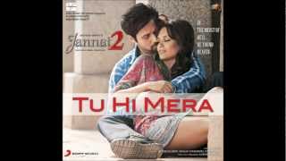 Tu Hi Mera - Jannat 2 Official Full Song Emraan Hashmi Pritam.webm