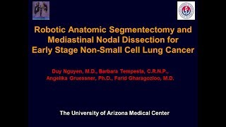 Robotic Anatomic Segmentectomy , Farid Gharagozloo,M.D.