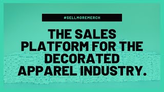 The Sales Platform for the Decorated Apparel Industry. [InkSoft Tour Webinar Recording]