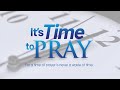 LIVE NOW! It's Time to Pray - November 13, 2024