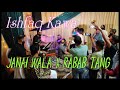 ISHFAQ KAWA #new | Janay Wala 🐍 X Rabab Tang  | .😅  #ishfaqkawa #live #Bookingwhatsaap #9541646422