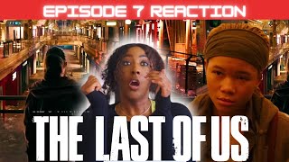 THE LAST OF US  SEASON 1 EPISODE 7 REACTION!!!