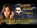 part 9. love obsession with a billionaire. dll lovestory