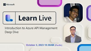 Learn Live - Introduction to Azure API Management deep dive