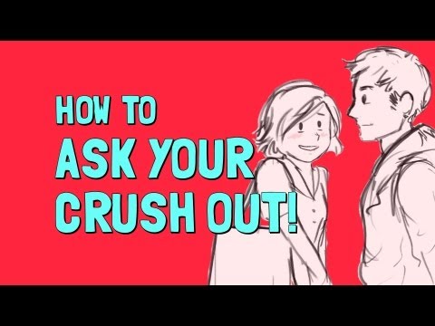 How to Ask Your Crush on a Date How to Ask Your Crush on a Date