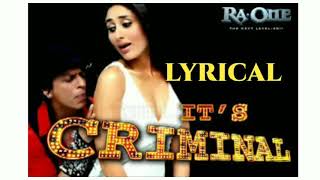 Criminal Lyrics _ Ra.One | ShahRukh Khan | Kareena Kapoor