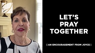 Let's Pray Together | Joyce Meyer