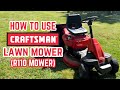 How to use a Craftman Ride on lawn mower! (R110 mower)