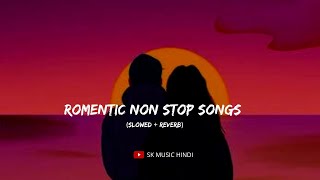 Romentic Non Stop Lofi Songs for Study /chill /relaxing / lofi /SK Hindi Music #lofi #lofihiphop