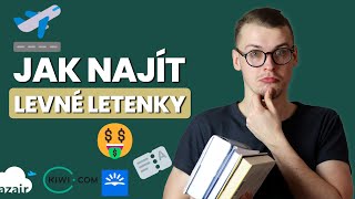 Jak najít levné letenky?!