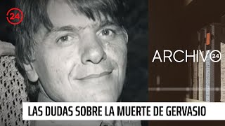 Archivo 24: Las dudas sobre la muerte de Gervasio | 24 Horas TVN Chile