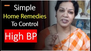 Simple Home Remedies To Control High BP - Healthy Life Is Beautiful Life