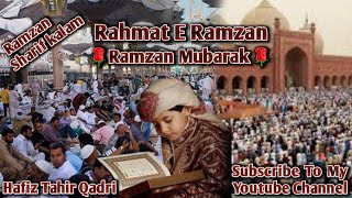 New Ramzan Kalam 2022 | Hafiz Tahir Qadri | Ramzan Mubarak | by Md Fidaul Mustafa