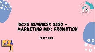 Cambridge IGCSE Business Studies 0450 - Marketing Mix: Promotion