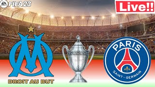 🔴LIVE : Psg vs Marseille | Coupe De France 2023 | Live Football Match | FIFA23 GAMEPLAY