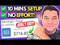 *TAKES 10 MINS* Earn $716 In One Day With NO EFFORT Affiliate Marketing (JUST COPY THIS)