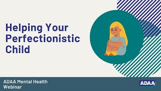 Helping Your Perfectionistic Child