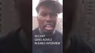 50 Cent's Best Advice From 2003 Interview