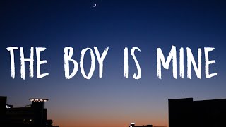 Ariana Grande - The Boy Is Mine (Lyrics)