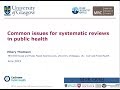 COMMON ISSUES FOR SYSTEMATIC REVIEWS IN PUBLIC HEALTH