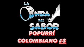 Popurrí Colombiano #3 - La Onda Del Sabor (En Vivo, 2023) {En Vivo Desde El Tejano Fan Fair}