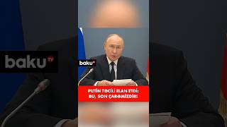 Rusiya nüvə silahını işə salır? – Putin nələr olacağını açıqladı