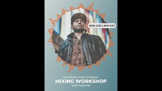 Mixing Workshop DDN x Sidd Kel