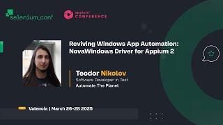 Reviving Windows App Automation NovaWindows Driver for Appium 2 - Teodor Nikolov
